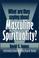 Cover of: What are they saying about masculine spirituality?