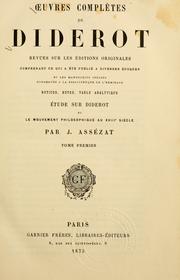 Cover of: Oeuvres compl©Łetes de Diderot: revues sur les ©Øeditions originales, comprenant ce qui a ©Øet©Øe publi©Øe ©Ła diverses ©Øepoques et les manuscrits in©Øedits, conserv©Øes ©Ła la Biblioth©Łeque de l'Ermitage, notices, notes, table analytique.