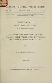 Cover of: Notes on the manufacture of enamel brick with some investigations on enamel brick slips by R. T. Stull