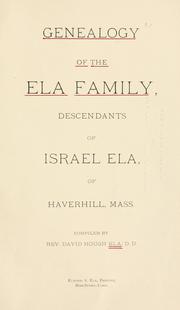 Cover of: Genealogy of the Ela family by Ela, David Hough.