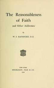 Cover of: reasonableness of faith: and other addresses