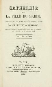 Cover of: Catherine: ou, La fille du marin; com©Øedie en un acte m©Đel©Øee de couplets