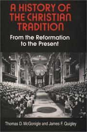 Cover of: A History of the Christian Tradition, Vol. II by Thomas D. McGonigle, James F. Quigley
