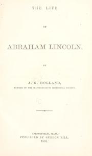 Life of Abraham Lincoln by Josiah Gilbert Holland