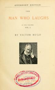 Cover of: The Man Who Laughs, Vol. I: In Two Volumes