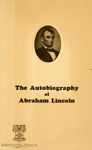 Cover of: The autobiography of Abraham Lincoln ... by Abraham Lincoln