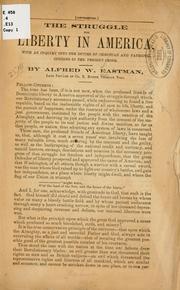 Cover of: The struggle for liberty in America by Alfred W Eastman