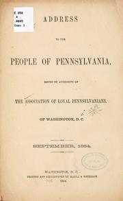 Cover of: Address to the people of Pennsylvania by Association of Loyal Pennsylvanians. Washington, D.C.