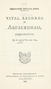 Cover of: Vital records of Ashburnham, Massachusetts: to the end of the year 1849.