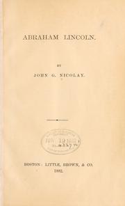 Cover of: Abraham Lincoln. by John G. Nicolay