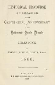 Cover of: Historical discourse on occasion of the centennial anniversary of the Reformed Dutch Church of Millstone