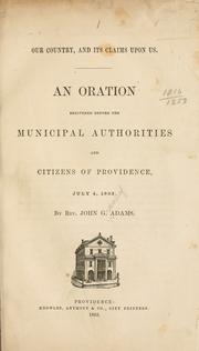 Our country and its claims upon us by John G. Adams