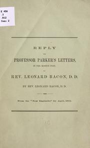 Cover of: Reply to Professor Parker by Leonard Bacon, Leonard Bacon