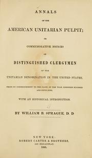 Annals of the American Unitarian pulpit by Sprague, William Buell