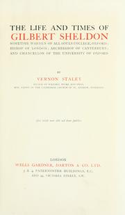 Cover of: The life and times of Gilbert Sheldon by Vernon Staley, Vernon Staley