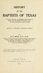 Cover of: History of the Baptists of Texas by B. F. Riley