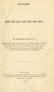 Letters from the East and from the West by Hall, Frederick