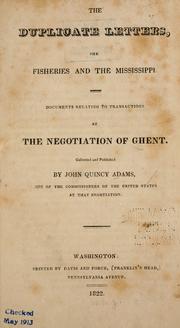 Cover of: The duplicate letters, the fisheries and the Mississippi. by John Quincy Adams, John Quincy Adams