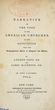 A narrative of the visit to the American churches by Reed, Andrew