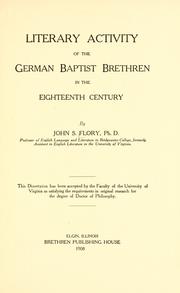 Literary Activity of the German Baptist Brethren in the Eighteenth Century by Flory, John Samuel