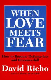 Cover of: When love meets fear | David Richo