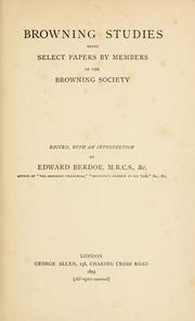 Cover of: Browning studies: being select papers by members of the Browning Society.