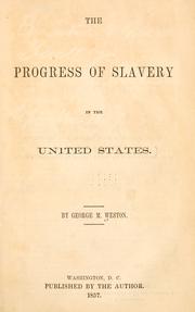 Cover of: progress of slavery in the United States.