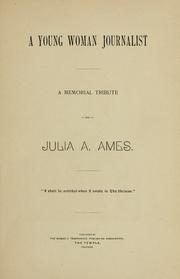 A Young woman journalist by Julia A. Ames