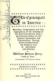 Cover of: The episcopate in America by William Stevens Perry