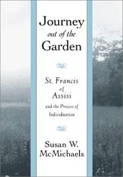 Journey out of the garden by Susan W. McMichaels