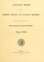 Cover of: Anniversary memoirs of the Boston society of natural history by Boston Society of Natural History