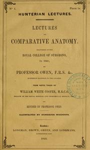 Cover of: Lectures on the comparative anatomy and physiology of the invertebrate animals by Richard Owen