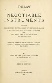 Cover of: law of negotiable instruments, including promissory notes, bills of exchange, bank checks and other commercial paper, with the negotialble instrument law annotated, and forms of pleading, trial evidence and comparative tables arranged alphabetically by states