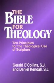 The Bible for theology by Gerald O'Collins