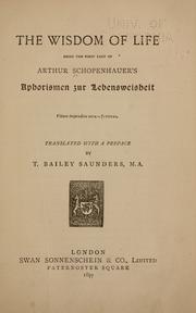 Cover of: The wisdom of life, being the first part of Arthur Schopenhauer's Aphorismen zur Lebensweisheit. by Arthur Schopenhauer