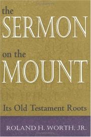 Cover of: The Sermon on the Mount by Roland H. Worth Jr.