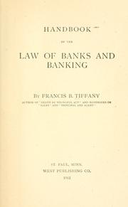 Cover of: Handbook of the  law of banks and banking by Francis B. Tiffany