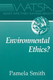 Cover of: What are they saying about environmental ethics?