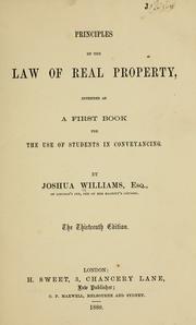 Cover of: Principles of the law of real property by Joshua Williams, Joshua Williams