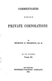 Cover of: Commentaries on the law of private corporations