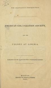 American colonization society, and the colony at Liberia by Massachusetts colonization society