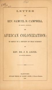 Cover of: Letter of Rev. Samuel D. Campbell, of Geneva, Alabama, on African colonization by Samuel D. Campbell