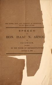 The power, duty, and necessity of destroying slavery in the rebel states by Isaac Newton Arnold