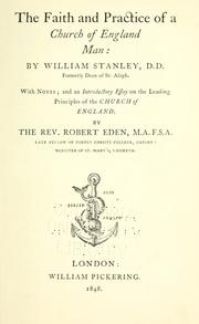 The faith and practice of a Church of England-man by Stanley, William