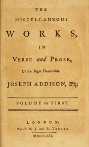 Cover of: The miscellaneous works by Joseph Addison, Joseph Addison