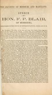 Cover of: Jacobins of Missouri and Maryland.: Speech of Hon. F. P. Blair, of Missouri