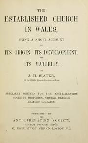 Cover of: The established church in Wales: being a short account of its origin, its development, and its maturity