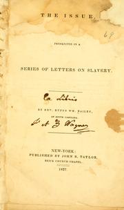 Cover of: The issue, presented in a series of letters on slavery.