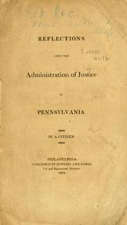 Cover of: Reflections upon the administration of justice in Pennsylvania