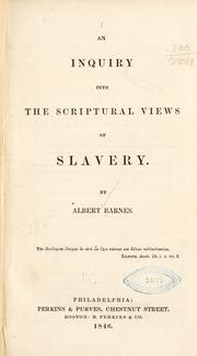 Cover of: An inquiry into the Scriptural views of slavery.